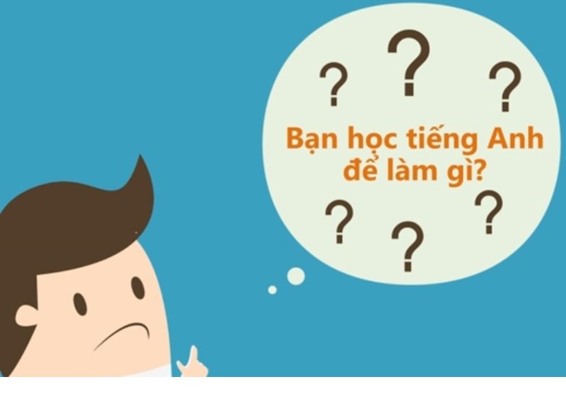 Học tiếng Anh để làm gì?